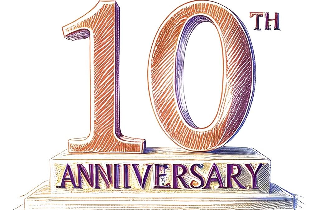 Ten Year Anniversary!